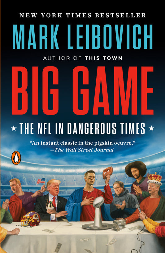 Big Game - The NFL in Dangerous Times