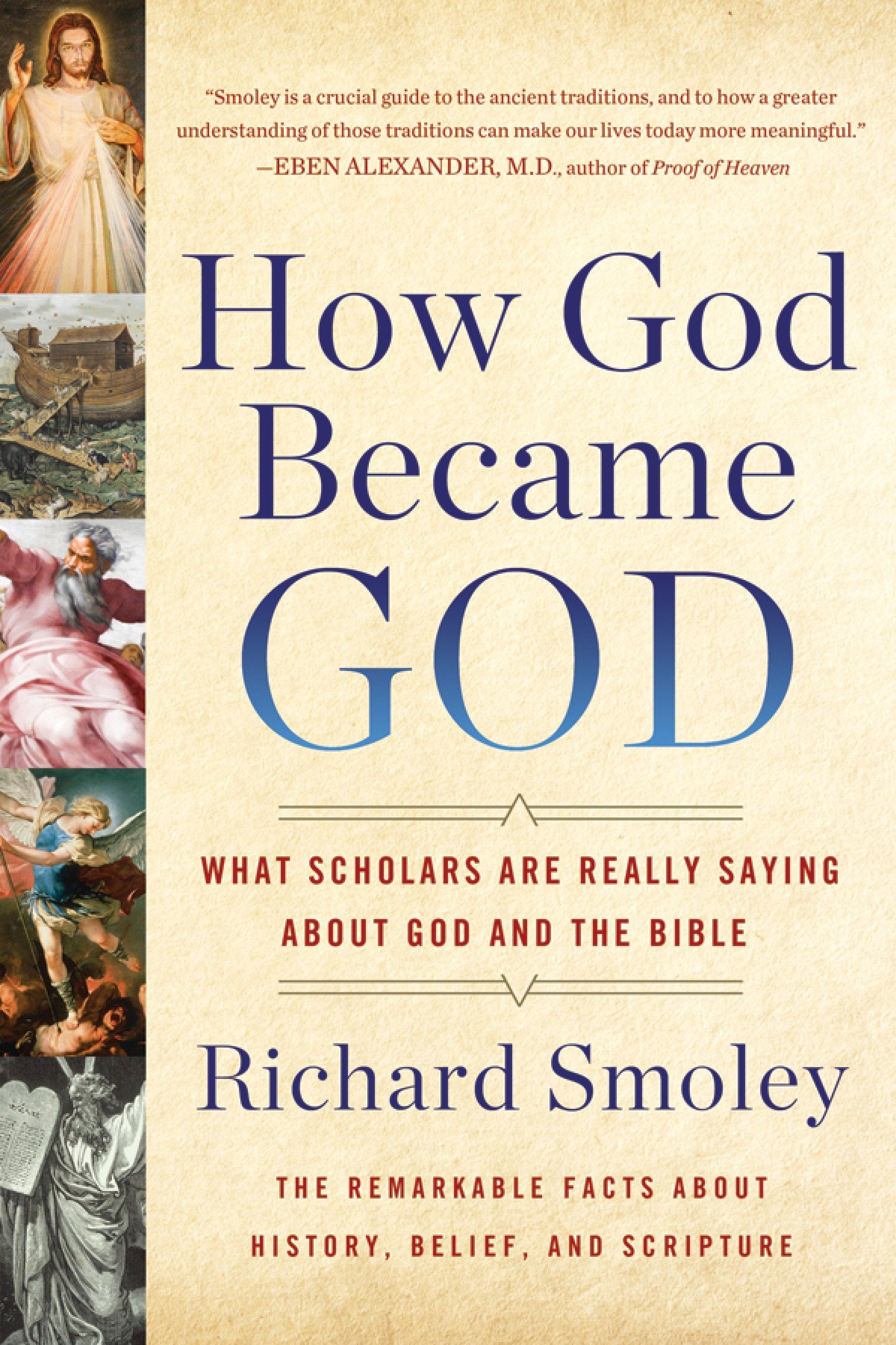 How God Became God - What Scholars Are Really Saying About God and the Bible