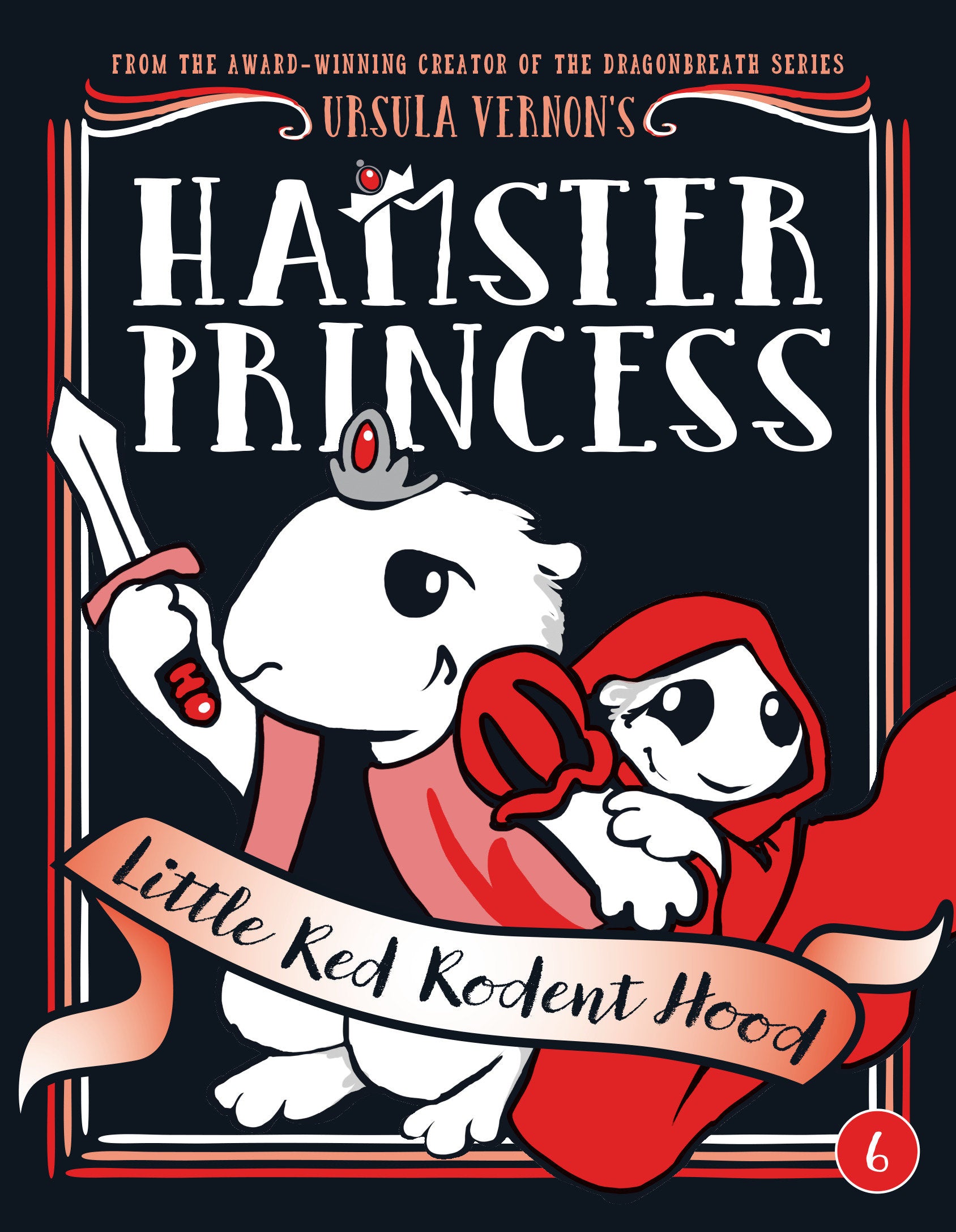 Hamster Princess: Little Red Rodent Hood (Hamster Princess) (Book:6)