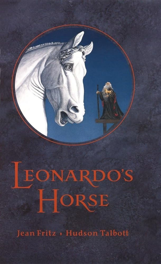 Leonardo's Horse by Jean Fritz, Hudson Talbott