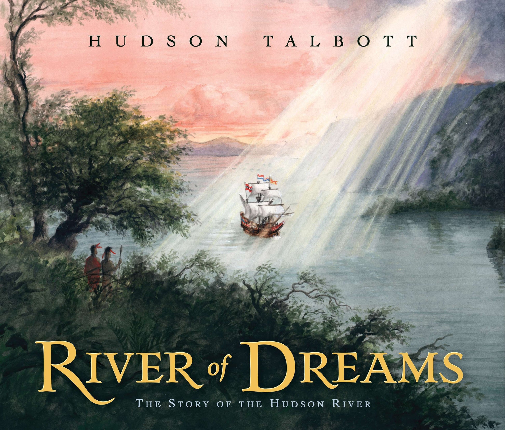 River of Dreams - The Story of the Hudson River