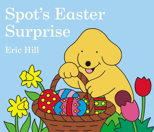 Spot's Easter Surprise (Spot)