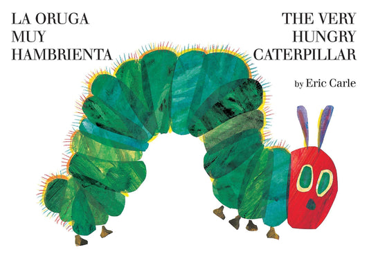 The Very Hungry Caterpillar/La Oruga Muy Hambrienta (Bilingual English-Spanish Edition), The Very Hungry Caterpillar