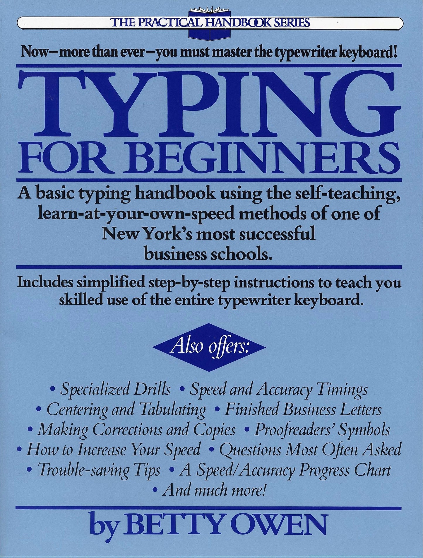 Typing for Beginners - A Basic Typing Handbook Using the Self-Teaching, Learn-at-Your-Own-Speed Methodsof One of New York's Most Successful Business Schools
