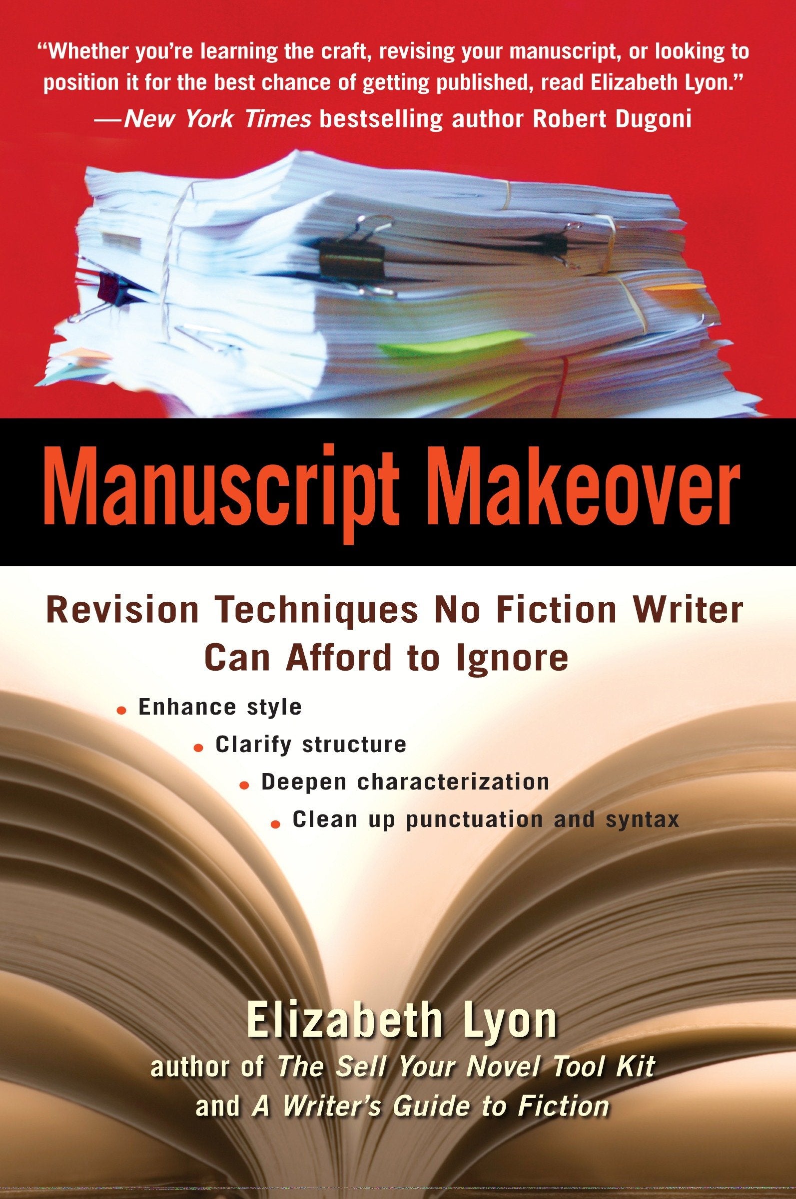 Manuscript Makeover - Revision Techniques No Fiction Writer Can Afford to Ignore