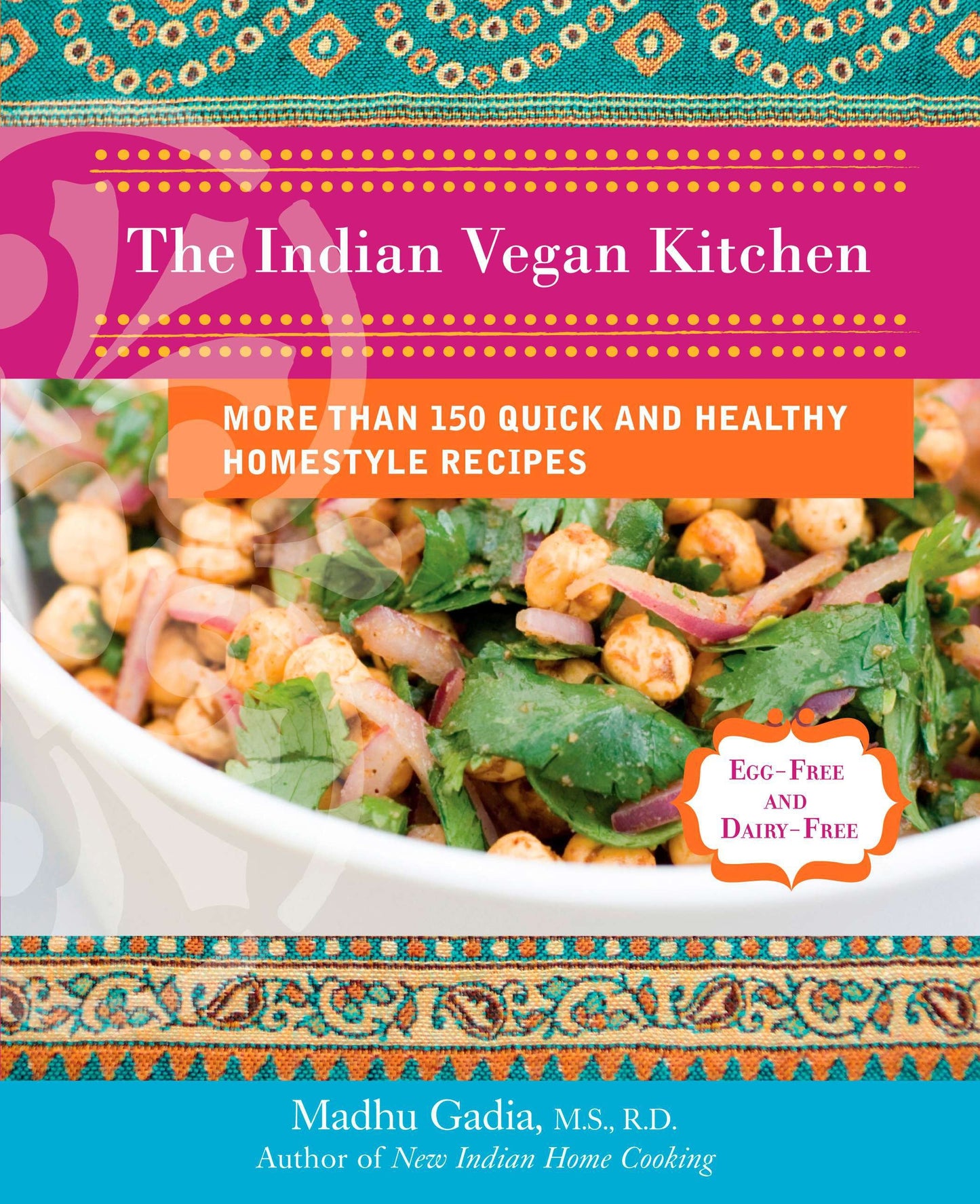 The Indian Vegan Kitchen - More Than 150 Quick and Healthy Homestyle Recipes: A Cookbook