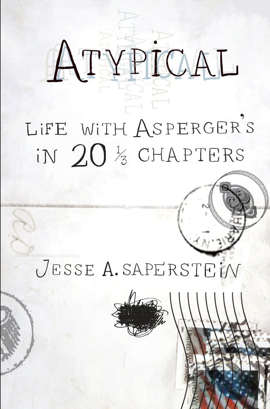 Atypical - Life with Asperger's in 20 1/3 Chapters