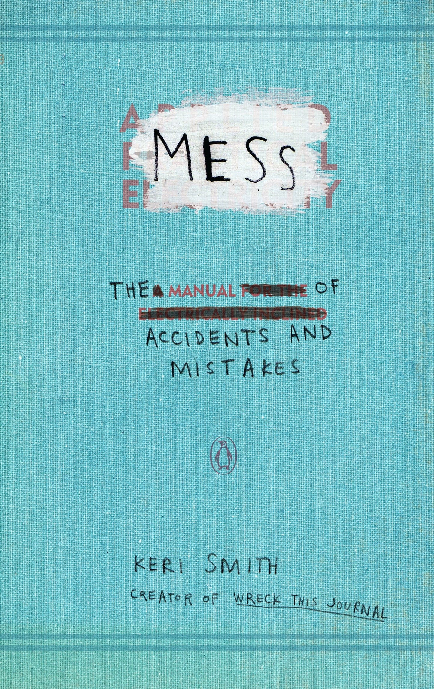 Mess - The Manual of Accidents and Mistakes