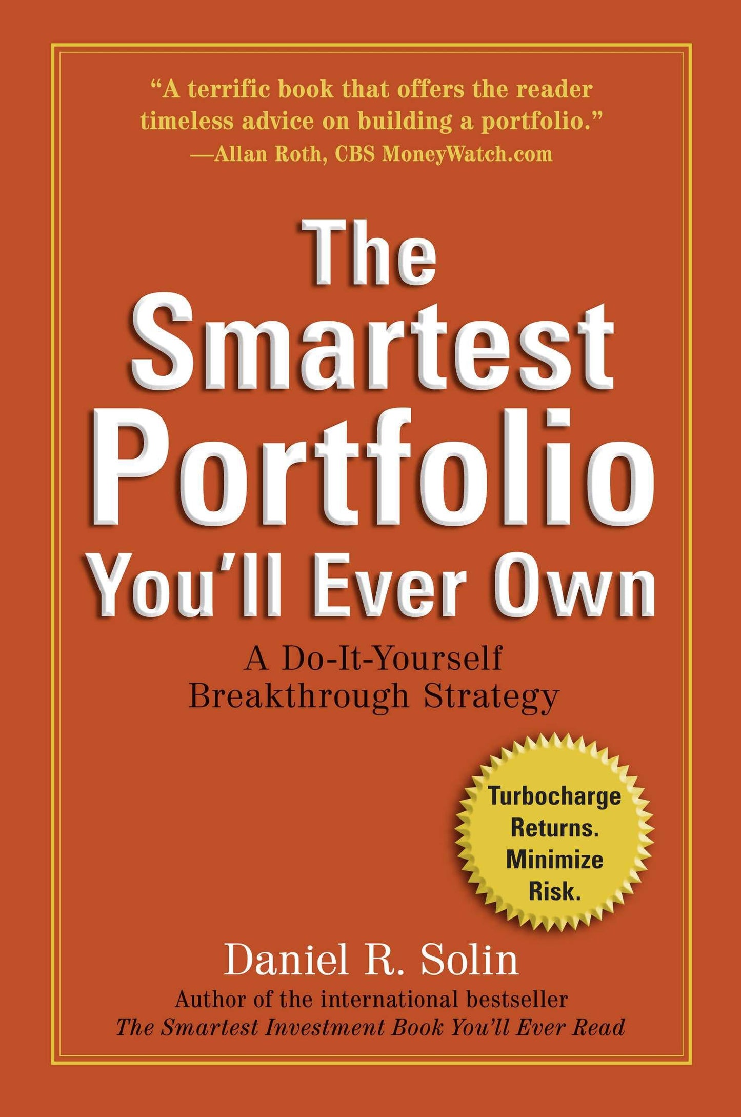 The Smartest Portfolio You'll Ever Own - A Do-It-Yourself Breakthrough Strategy