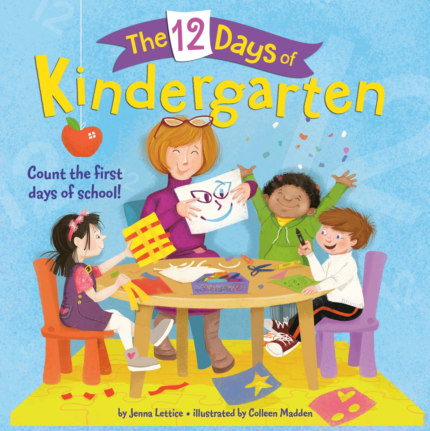 The 12 Days of Kindergarten - A Book for Kindergarteners (The 12 Days of)