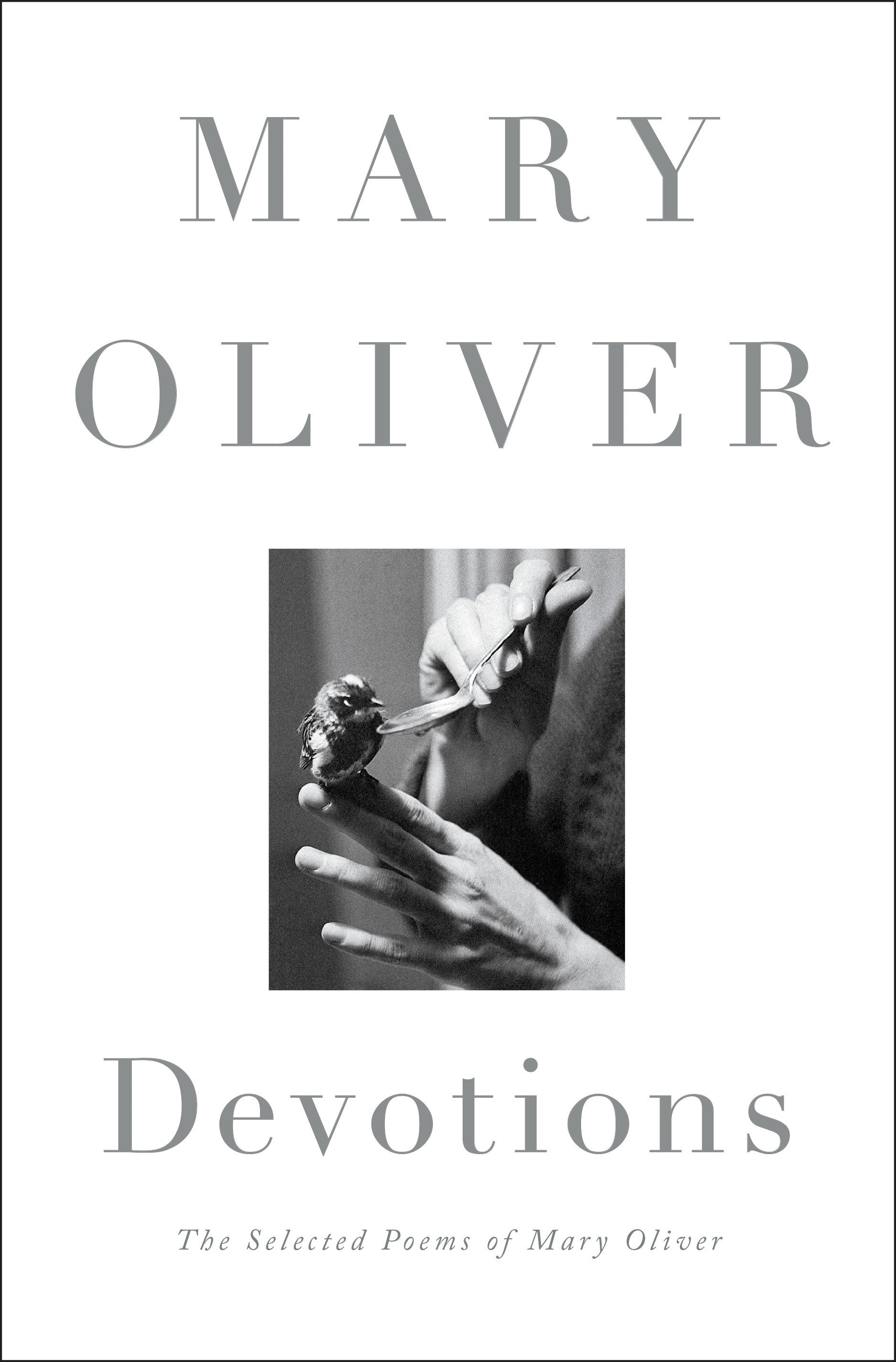 Devotions - The Selected Poems of Mary Oliver