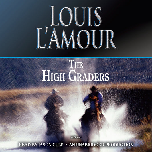 The High Graders - A Novel