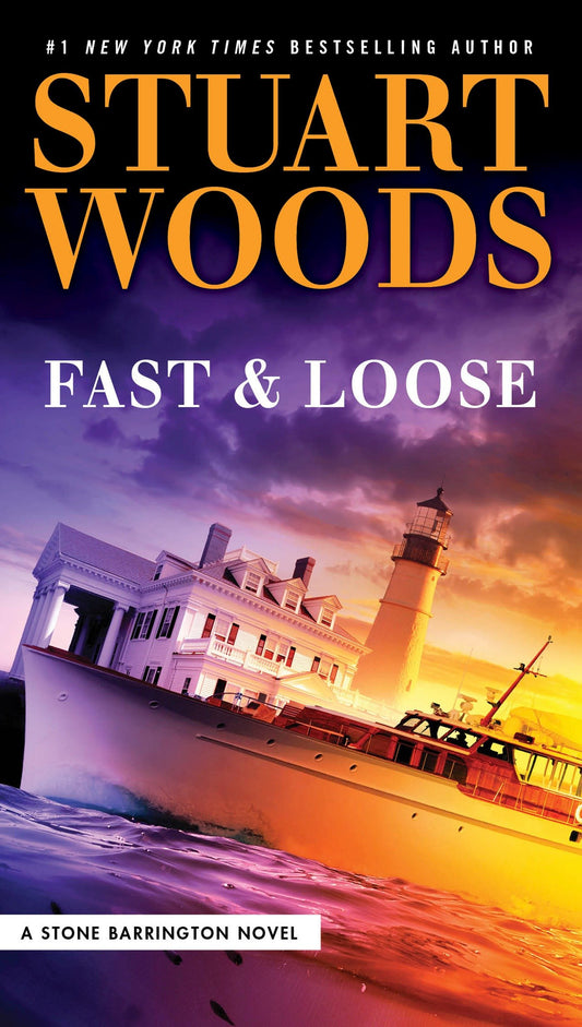 Fast and Loose (A Stone Barrington Novel) (Book:41)