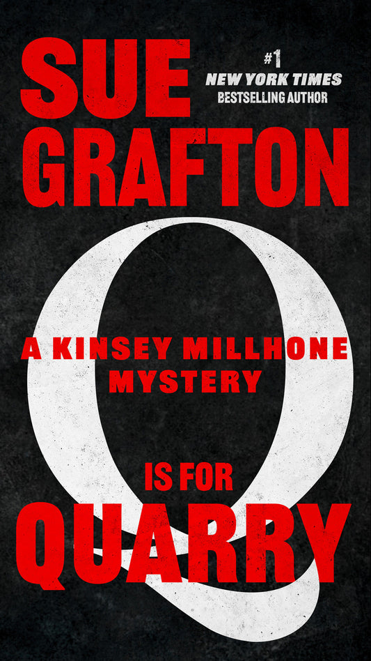 Q is for Quarry (A Kinsey Millhone Novel) (Book:17)