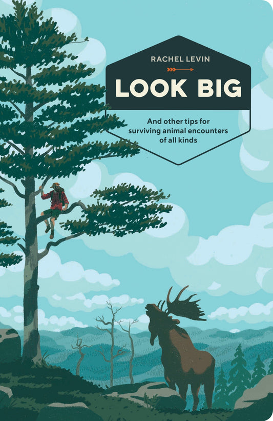 Look Big - And Other Tips for Surviving Animal Encounters of All Kinds