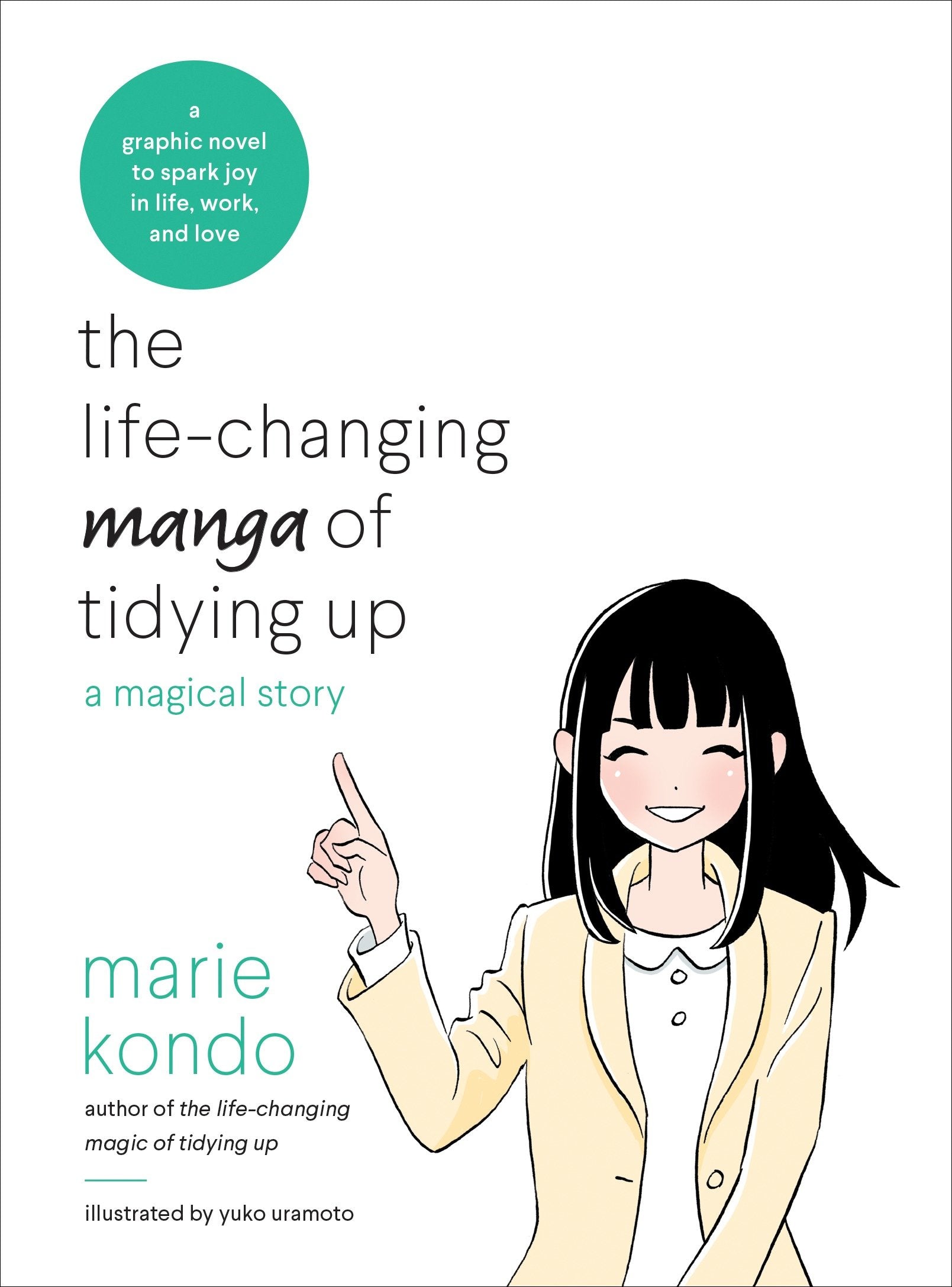 The Life-Changing Manga of Tidying Up - A Magical Story (The Life Changing Magic of Tidying Up)
