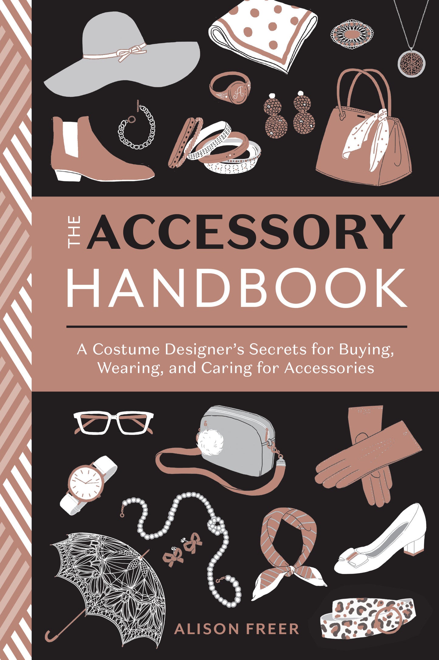The Accessory Handbook - A Costume Designer's Secrets for Buying, Wearing, and Caring for Accessories