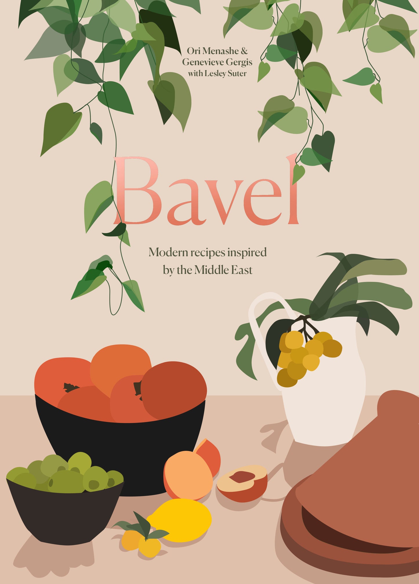 Bavel - Modern Recipes Inspired by the Middle East [A Cookbook]