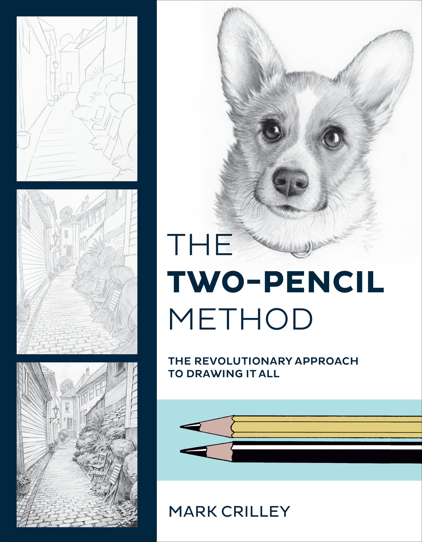 The Two-Pencil Method - The Revolutionary Approach to Drawing It All
