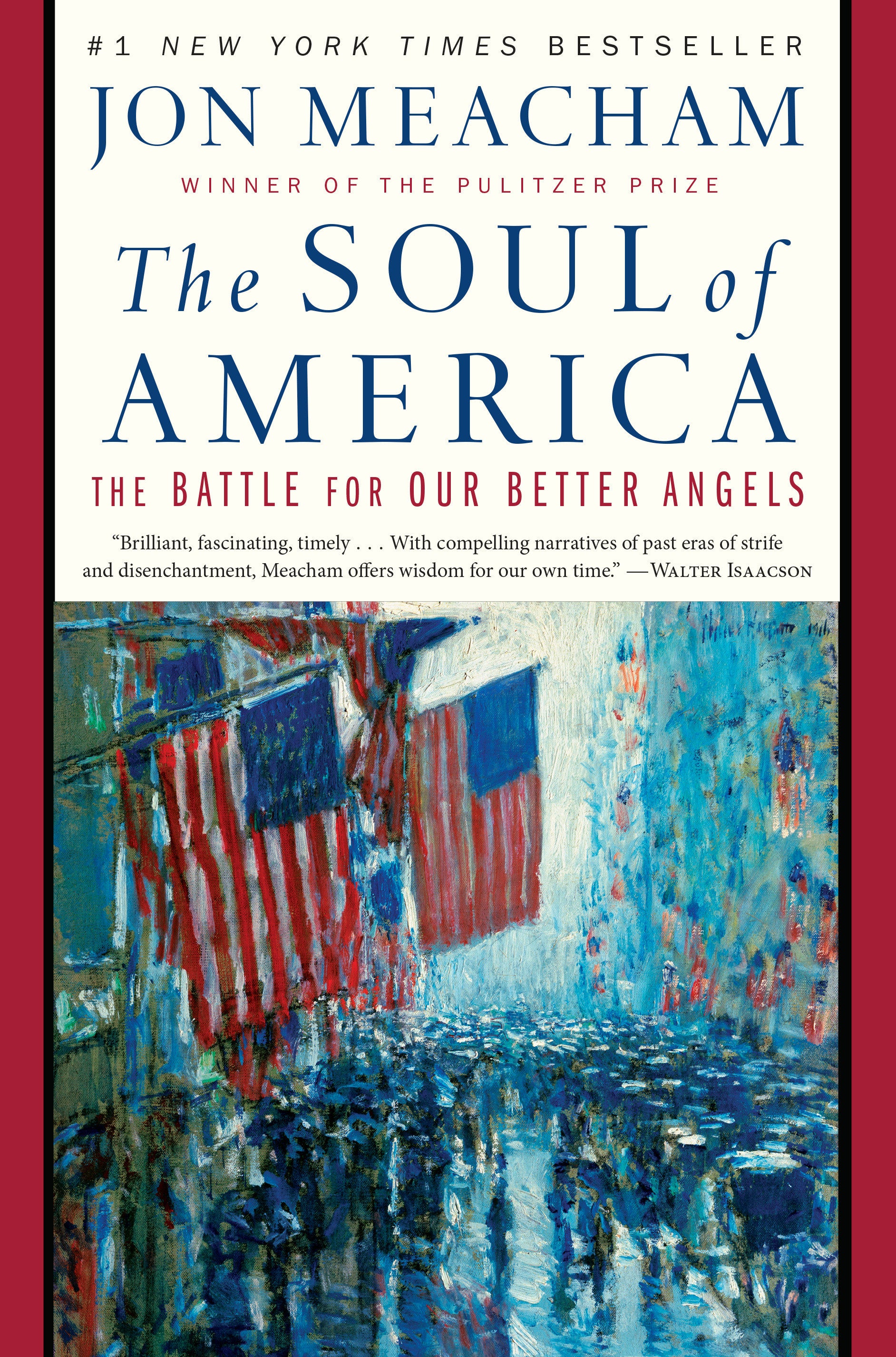 The Soul of America - The Battle for Our Better Angels