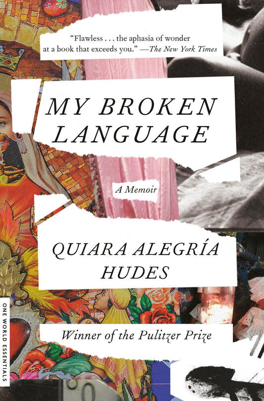 My Broken Language - A Memoir (One World Essentials)