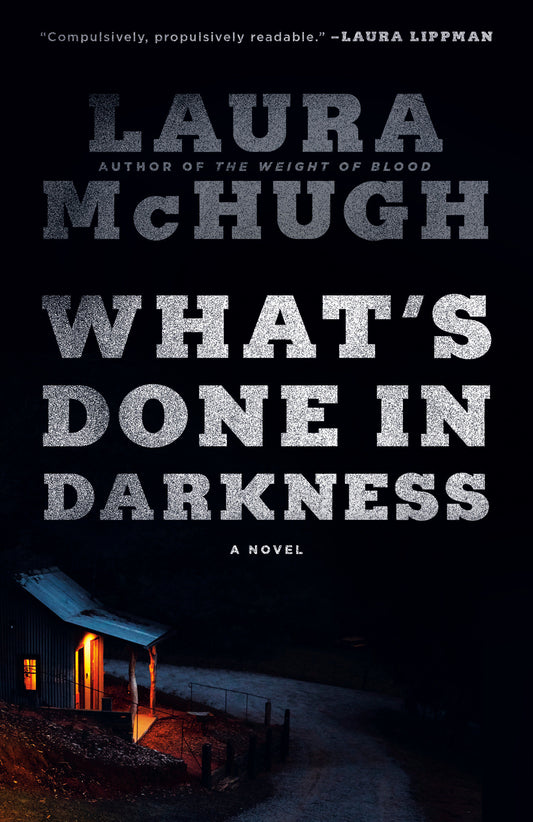 What's Done in Darkness - A Novel