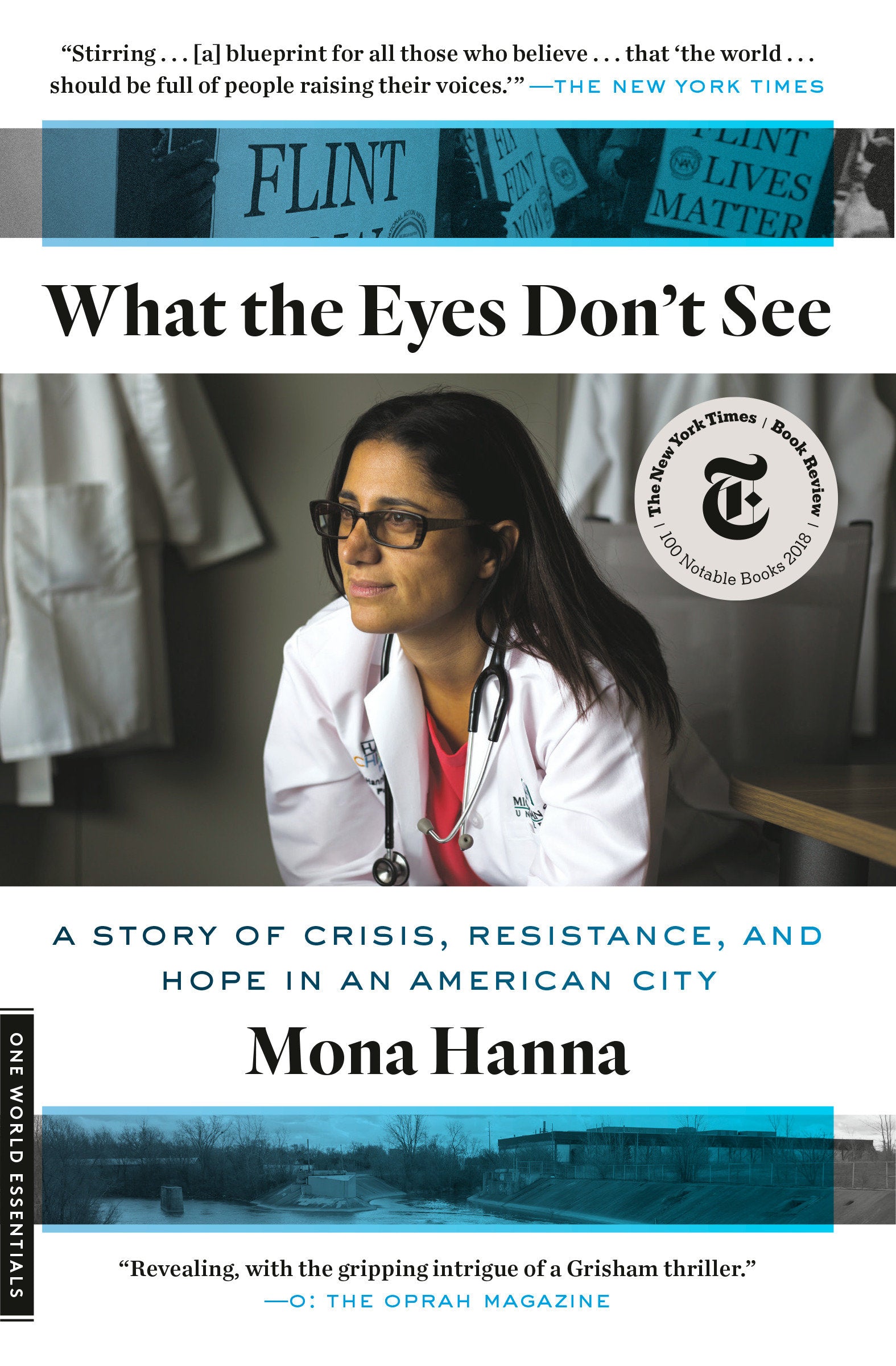 What the Eyes Don't See - A Story of Crisis, Resistance, and Hope in an American City (One World Essentials)