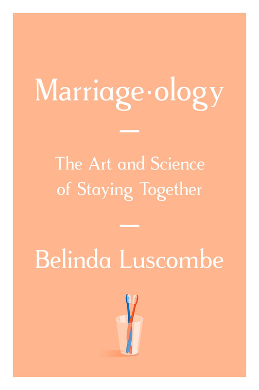 Marriageology - The Art and Science of Staying Together