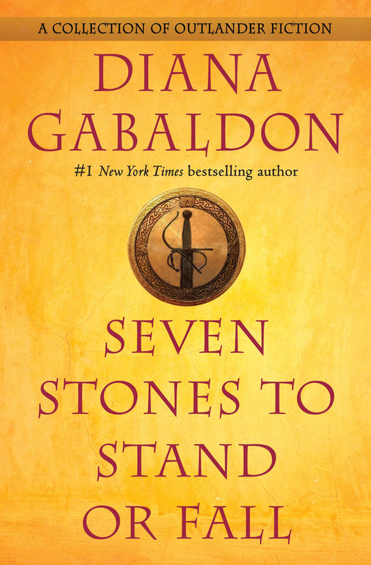 Seven Stones to Stand or Fall - A Collection of Outlander Fiction (Outlander)