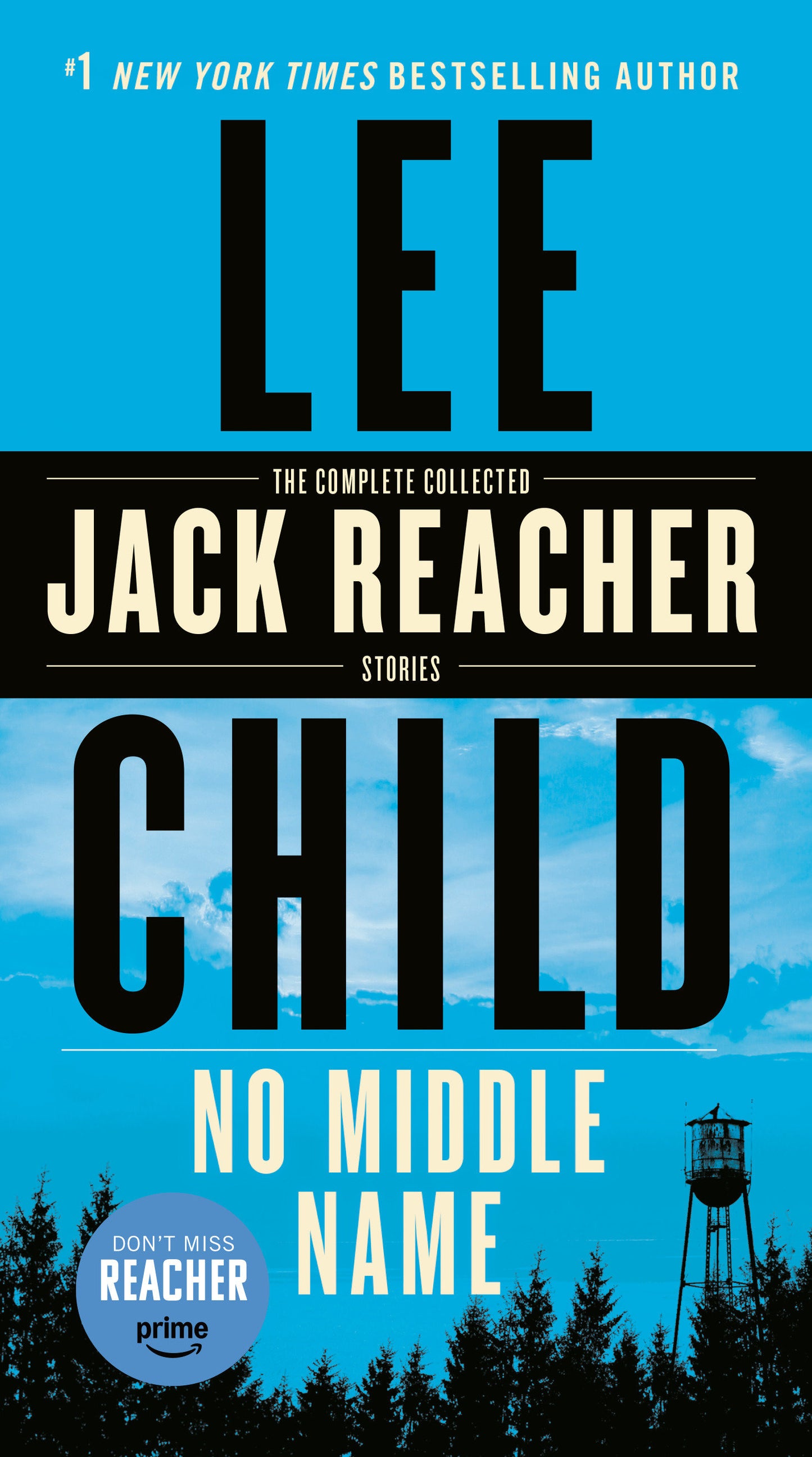 No Middle Name - The Complete Collected Jack Reacher Short Stories (Jack Reacher)
