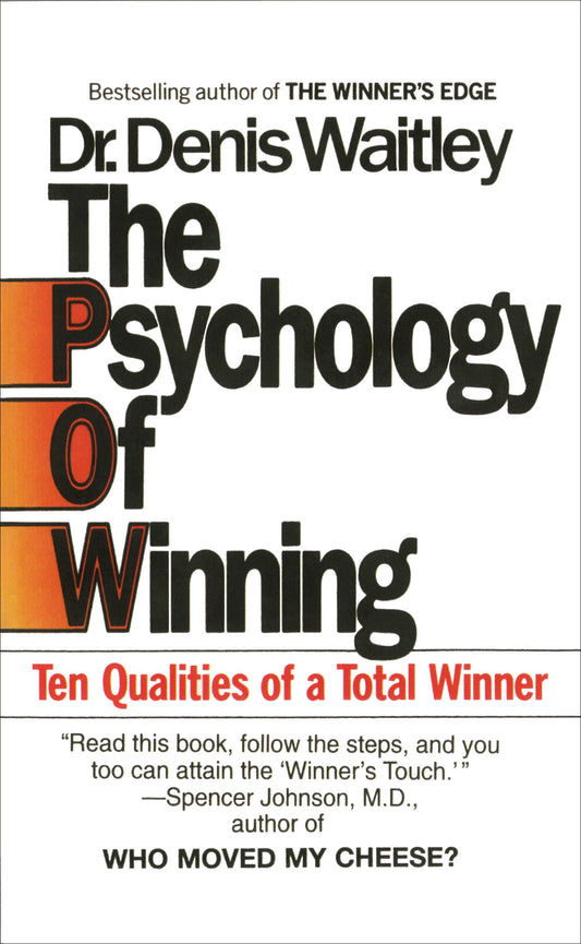The Psychology of Winning - Ten Qualities of a Total Winner