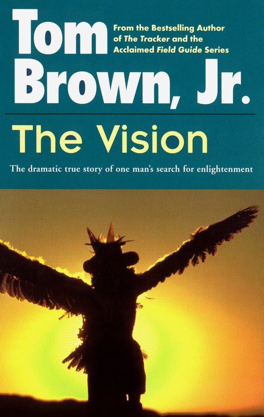 The Vision - The Dramatic True Story of One Man's Search for Enlightenment
