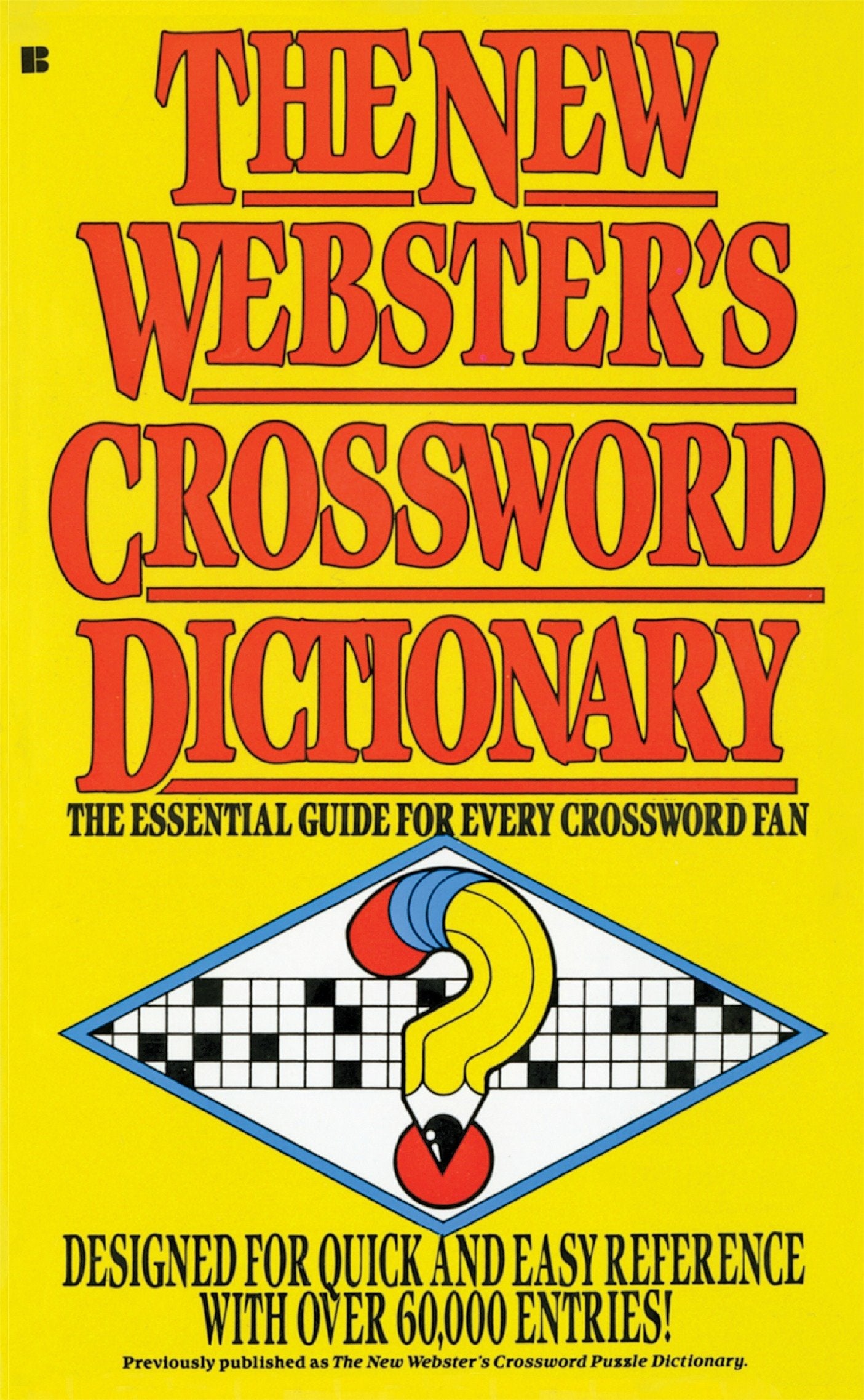 The New Webster's Crossword Dictionary - The Essential Guide for Every Crossword Fan