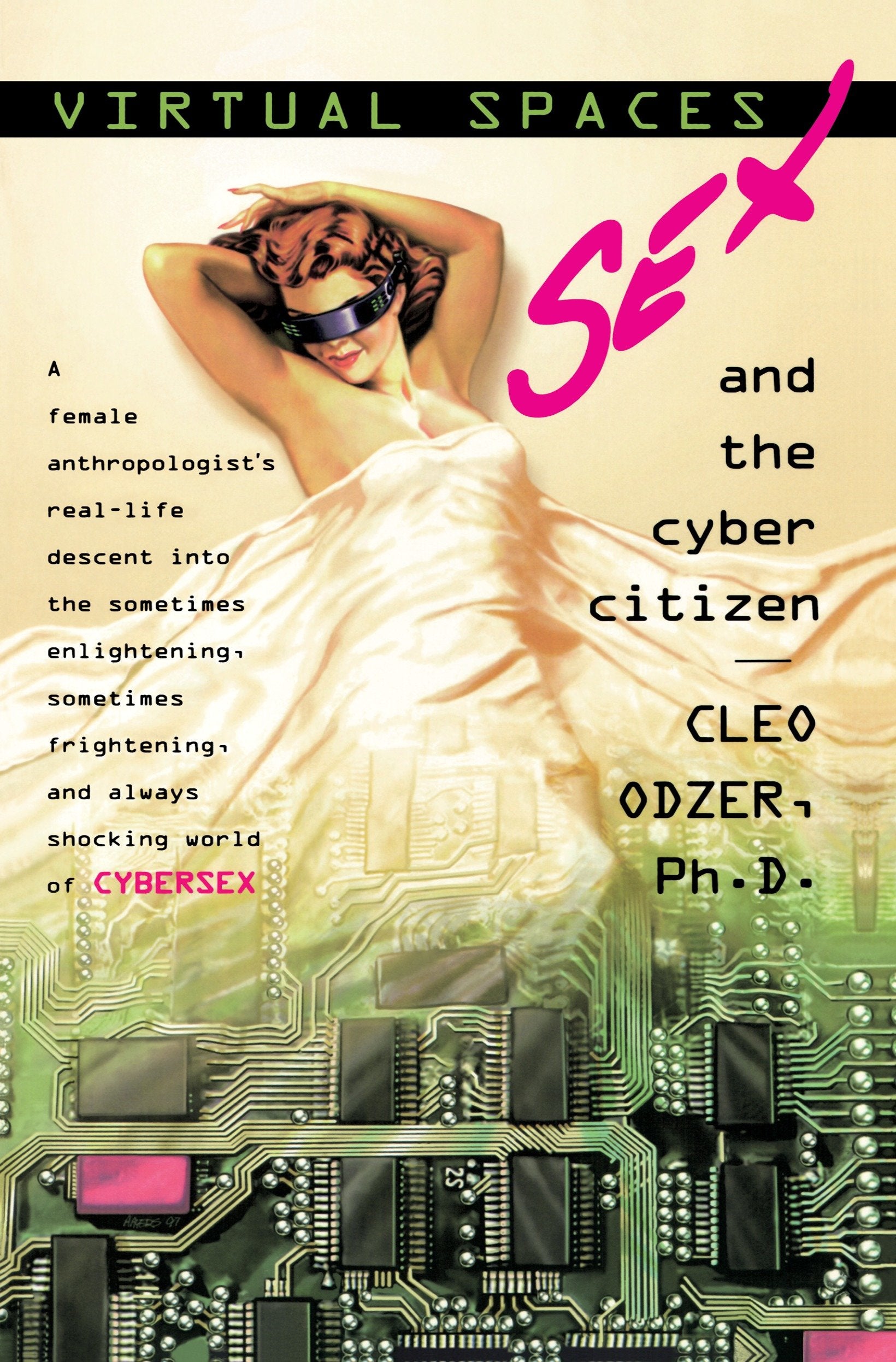 Virtual Spaces - Sex and the Cyber Citizen