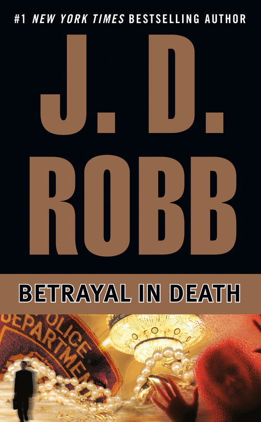 Betrayal in Death (In Death) (Book:12)
