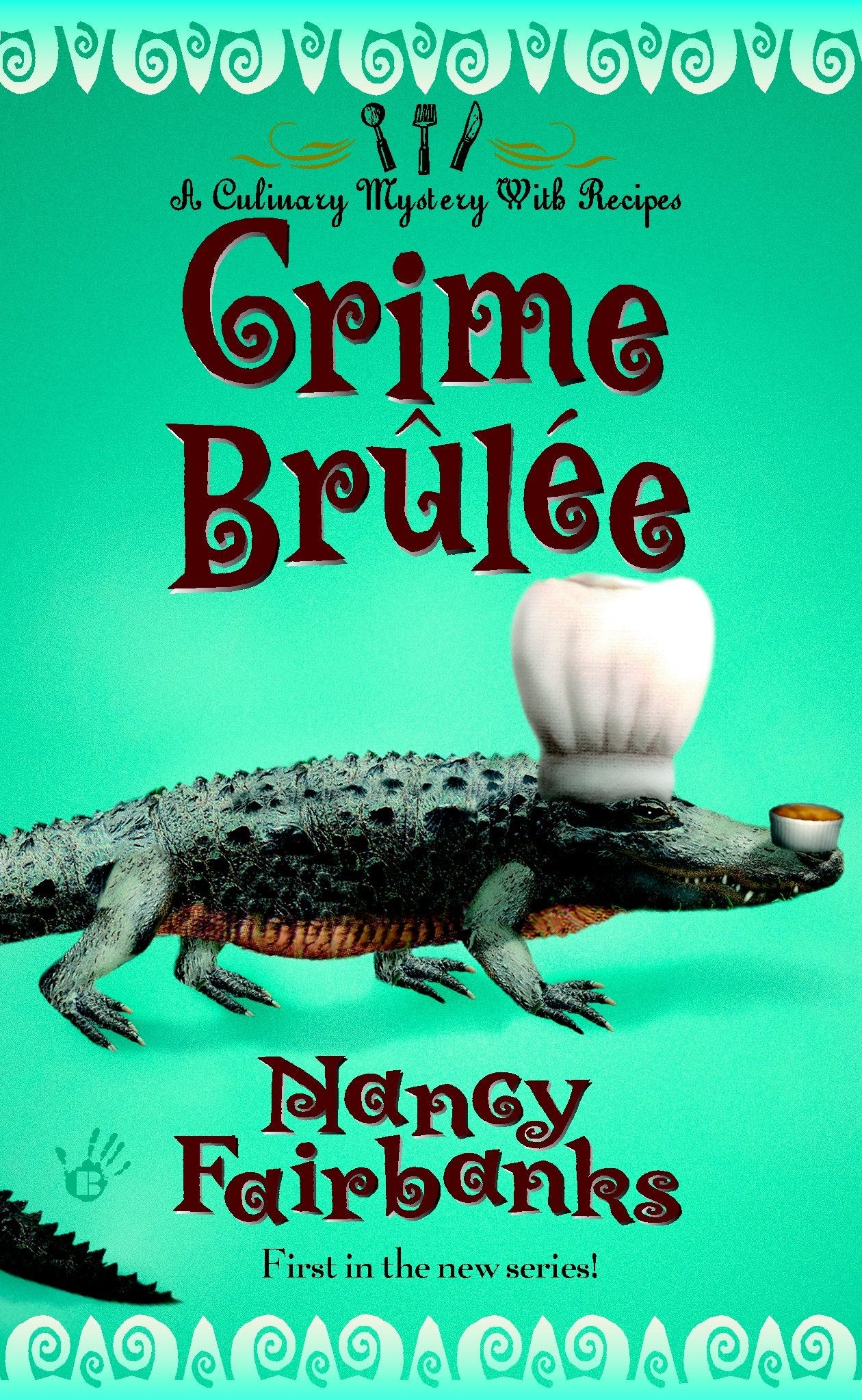 Crime Brulee (Culinary Food Writer) (Book:1)
