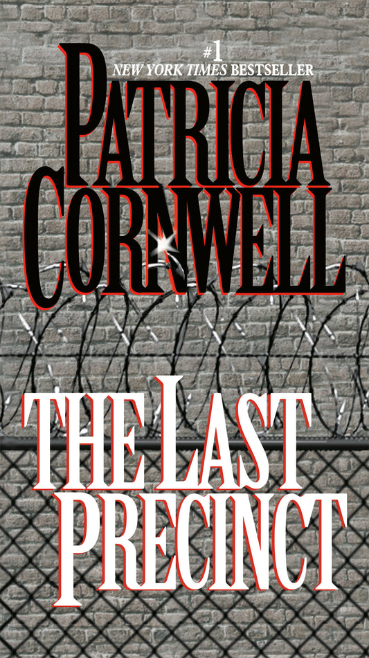 The Last Precinct - Scarpetta (Book 11) (Scarpetta) (Book:11)
