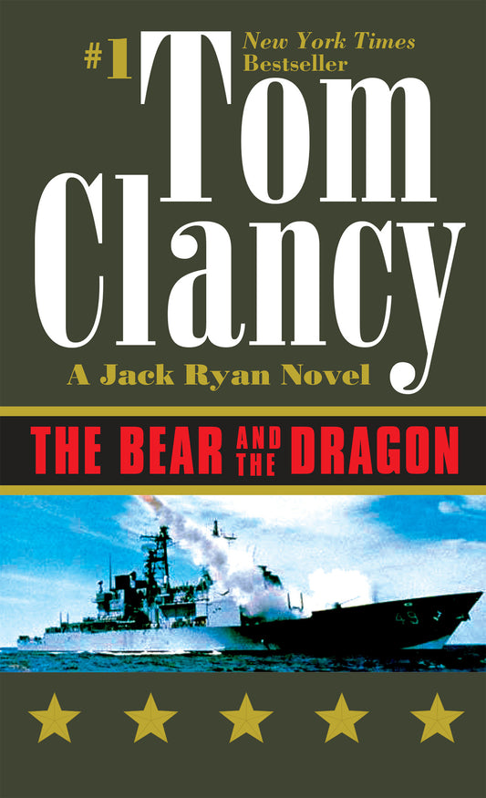 The Bear and the Dragon (A Jack Ryan Novel) (Book:8)