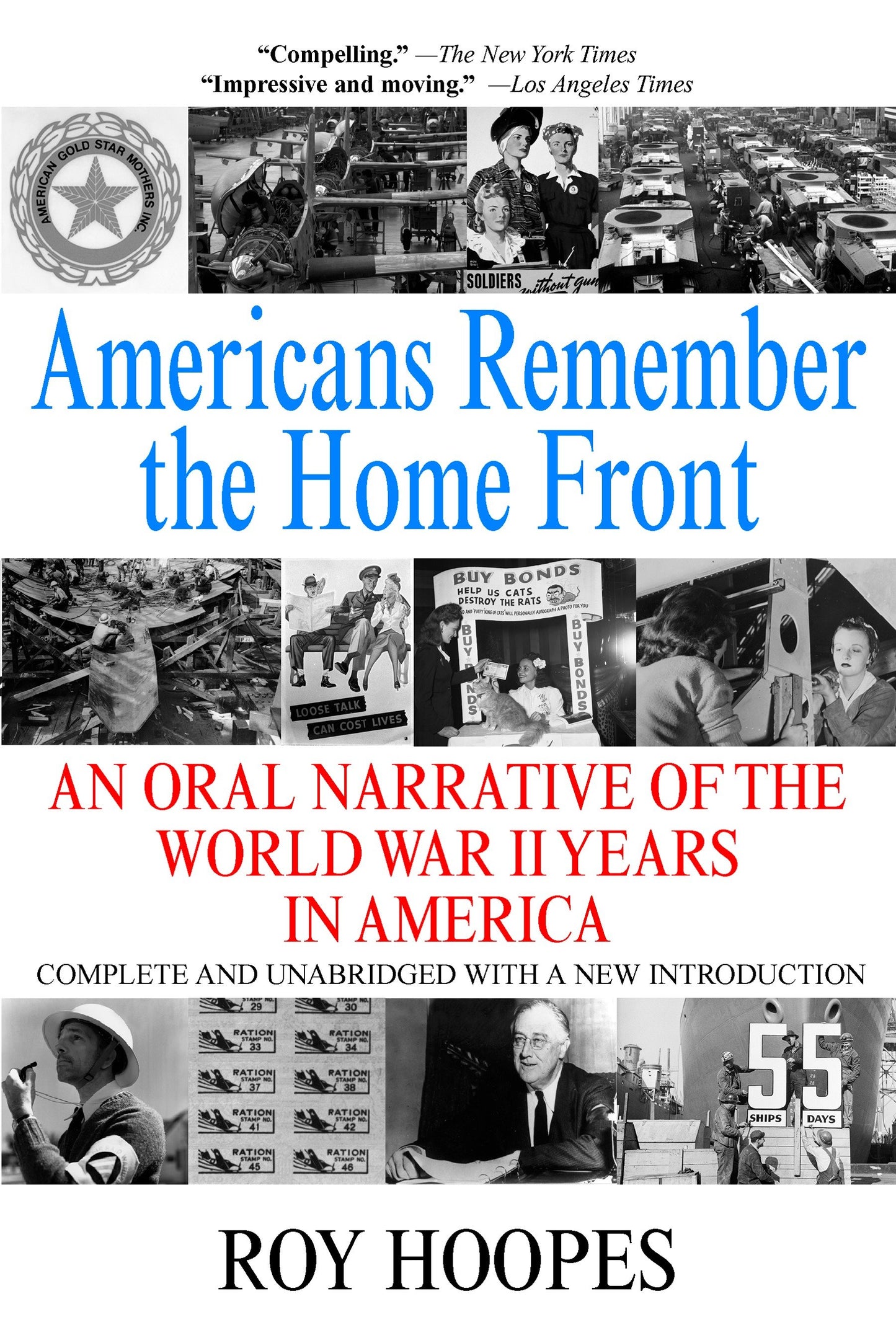 Americans Remember the Homefront - An Oral Narrative of the World War II Years in America