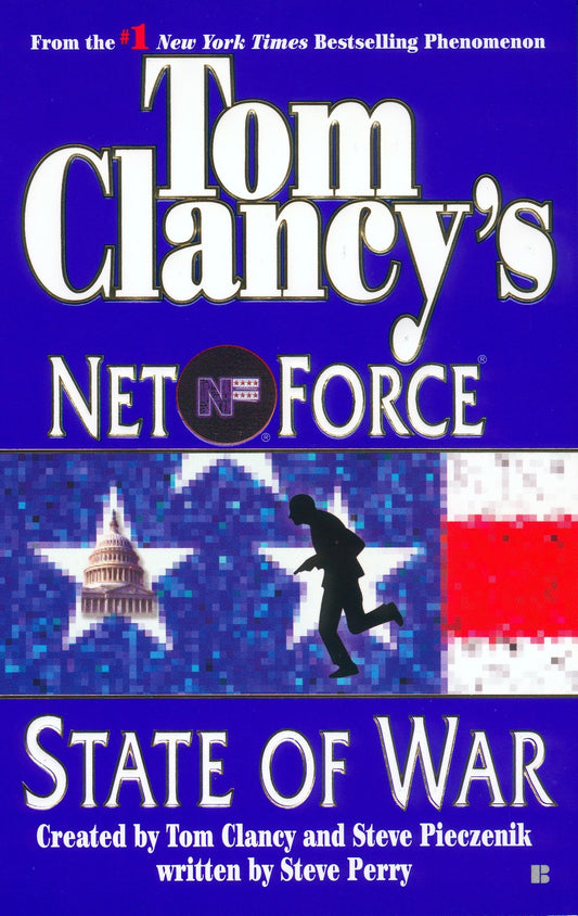 Tom Clancy's Net Force: State of War (Tom Clancy's Net Force) (Book:7)