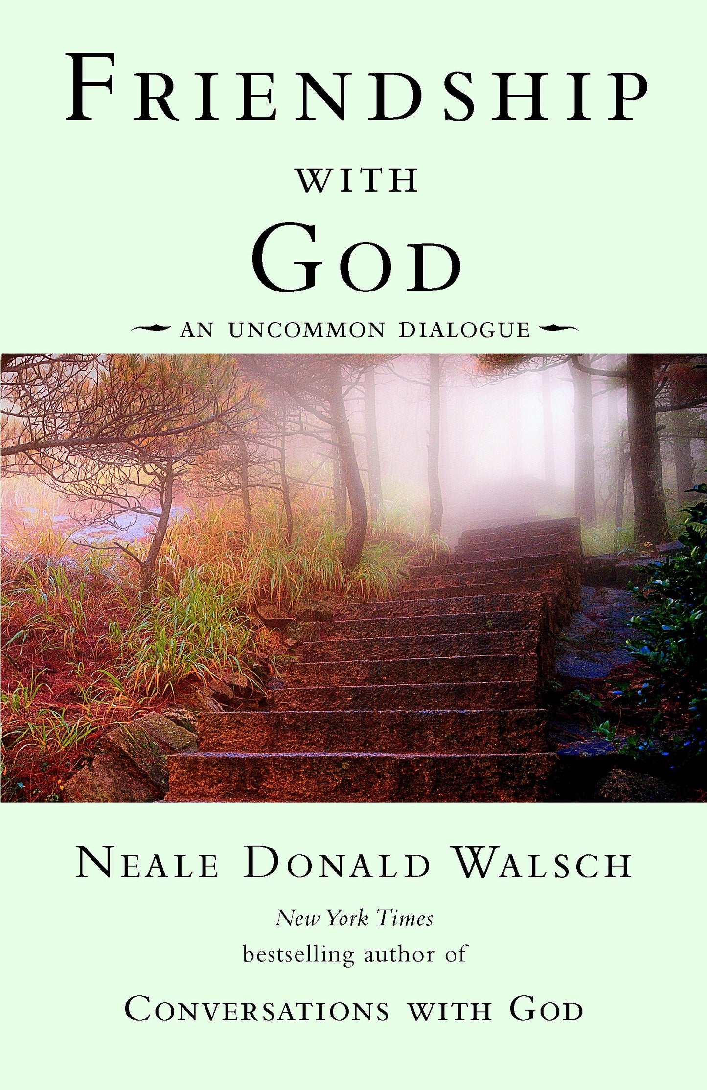 Friendship with God - An Uncommon Dialogue (Conversations with God Series)