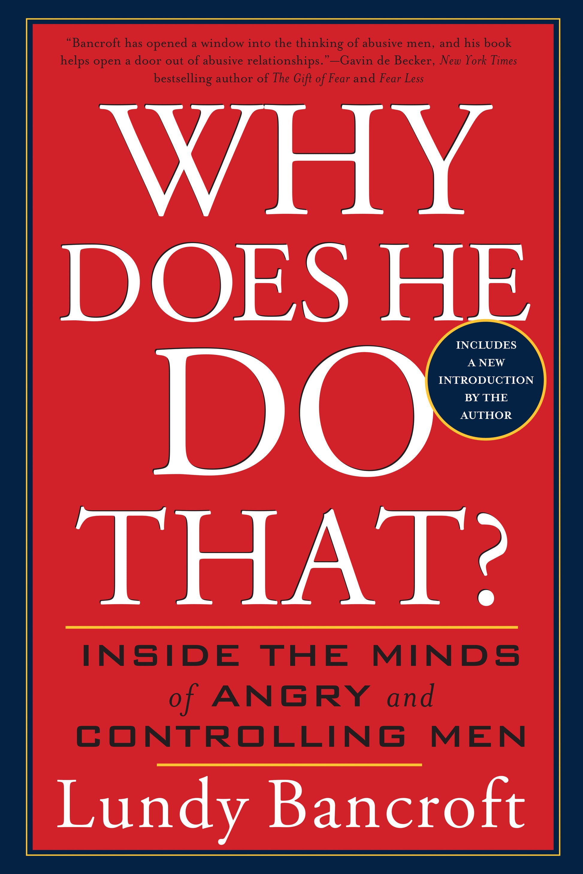 Why Does He Do That? - Inside the Minds of Angry and Controlling Men