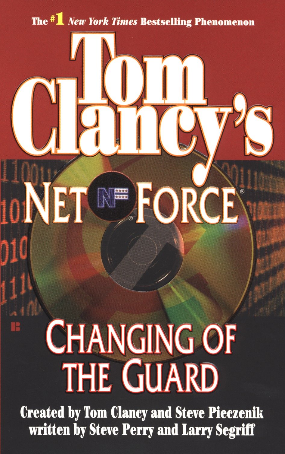 Tom Clancy's Net Force: Changing of the Guard (Tom Clancy's Net Force) (Book:8)