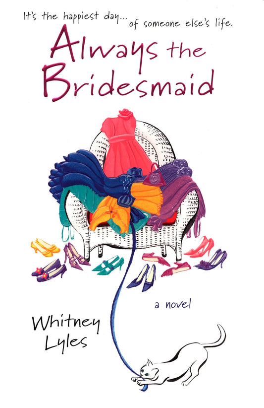 Always the Bridesmaid (A Cate Padgett Novel)