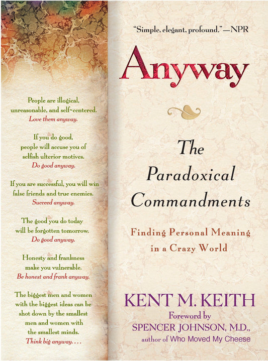 Anyway - The Paradoxical Commandments: Finding Personal Meaning in a Crazy World