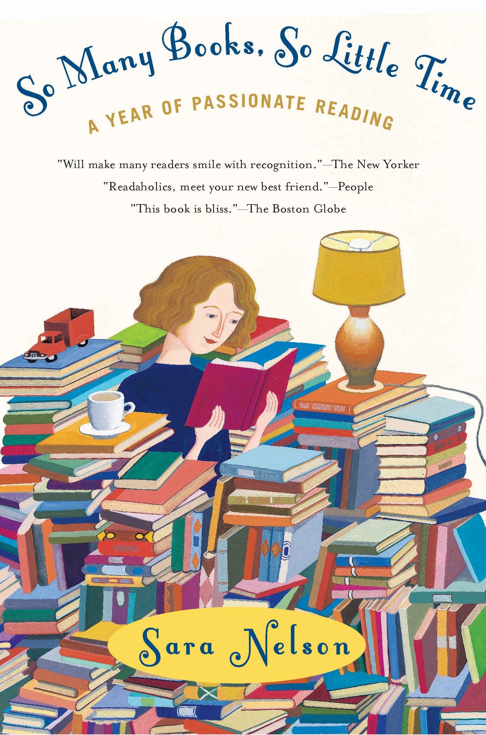 So Many Books, So Little Time - A Year of Passionate Reading