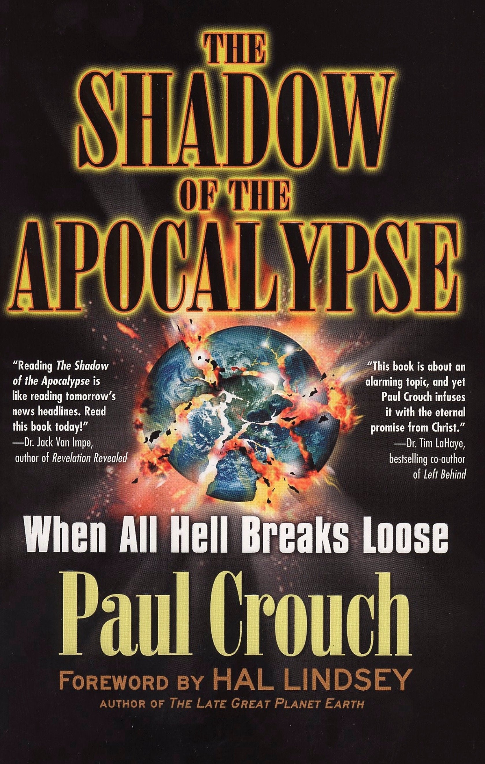The Shadow of the Apocalypse - When All Hell Breaks Loose