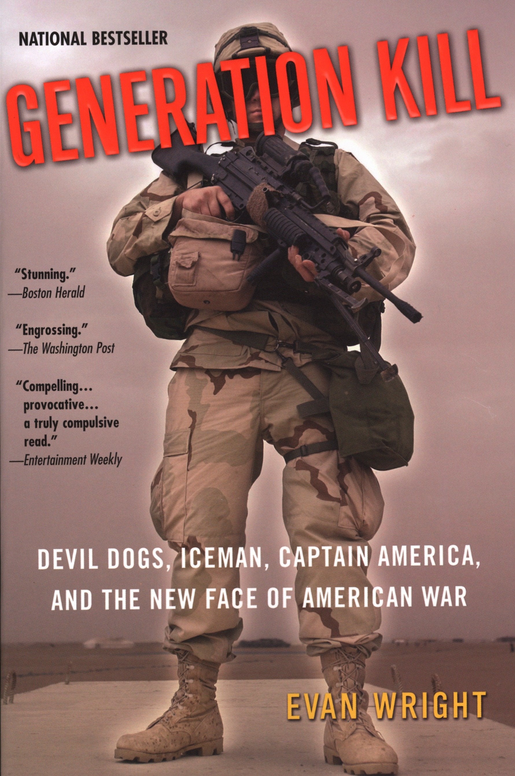 Generation Kill - Devil Dogs, Iceman, Captain America and the New Face of American War