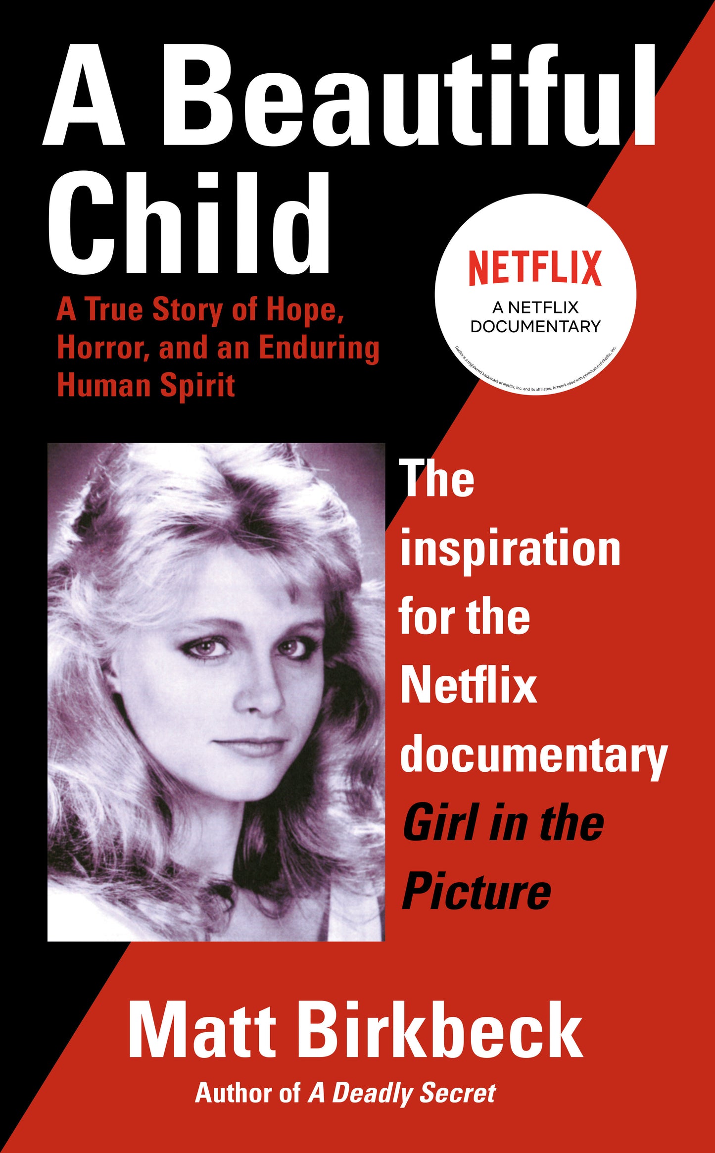 A Beautiful Child - A True Story of Hope, Horror, and an Enduring Human Spirit