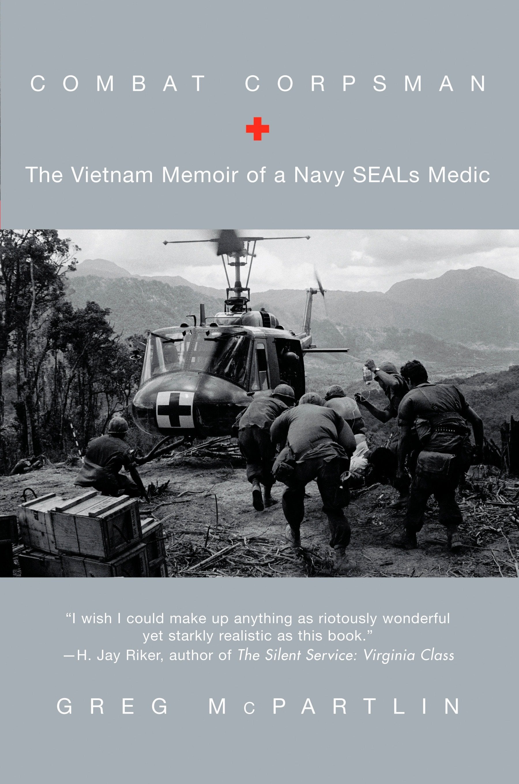 Combat Corpsman - The Vietnam Memoir of a Navy SEALs Medic